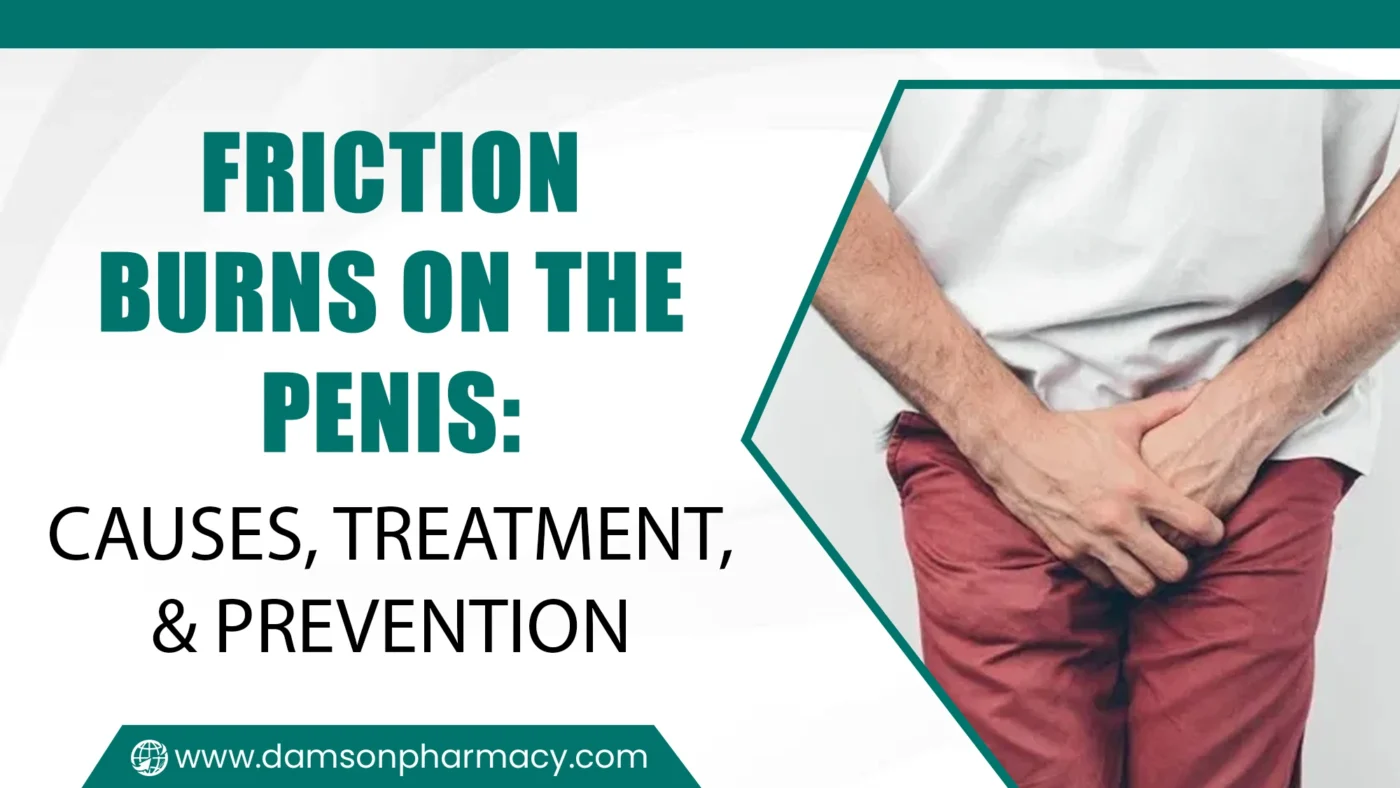 Friction Burns On The Penis Causes, Treatment, & Prevention