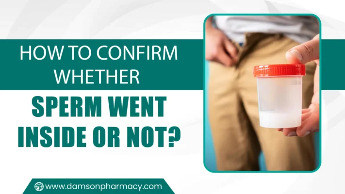 How to Confirm Whether Sperm Went Inside or Not